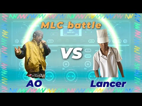 【MLC Battle】　Ao vs lancer