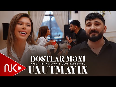 Aysun İsmayilova & Ulvi Nadiroglu - Dostlar Meni Unutmayin 2026 (Yeni Klip) 4K