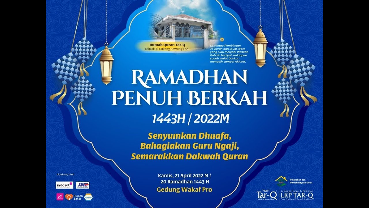 Ramadhan Penuh Berkah 1443 H/ 2022 M LKP Tar-Q