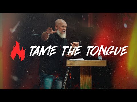James - Wk 8: Tame the Tongue
