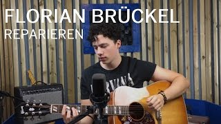 Tim Bendzko - Reparieren (Florian Brückel Akustik Cover)