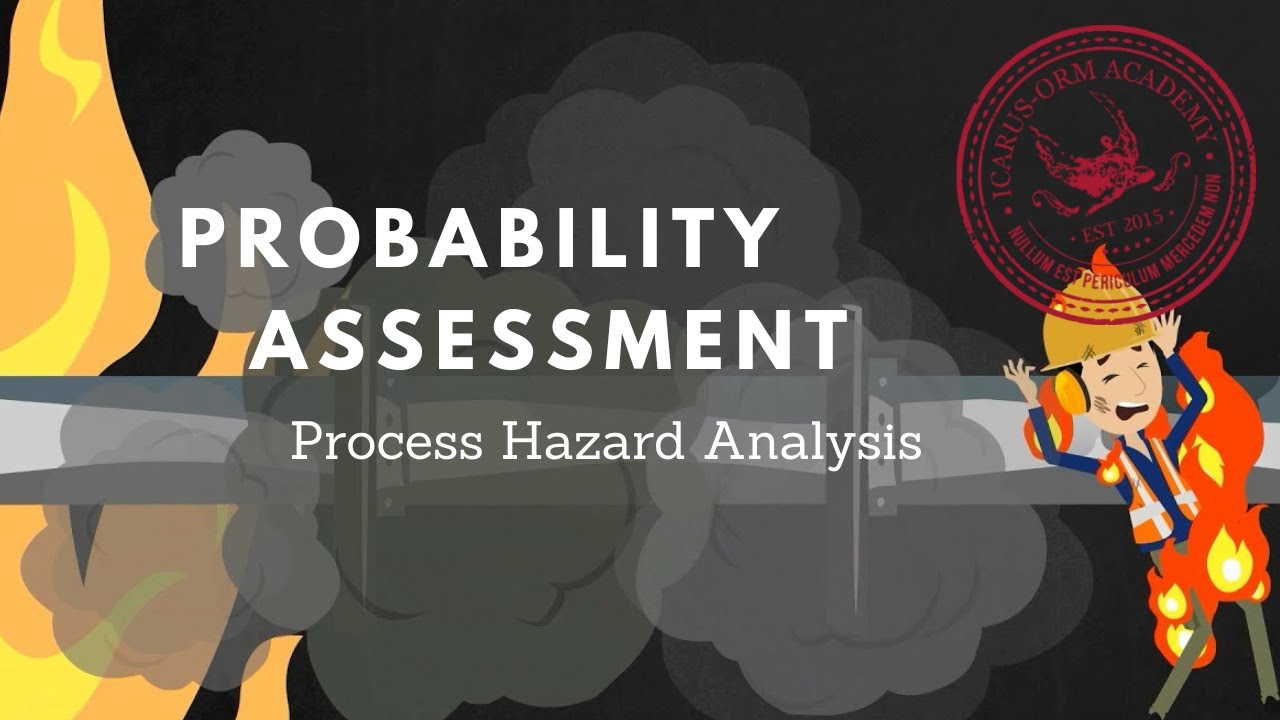 Probability Assessment - Process Hazard Analysis