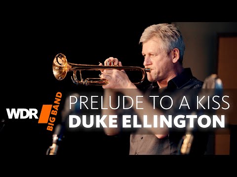 Andy Haderer feat. by WDR BIG BAND - Prelude To A Kiss