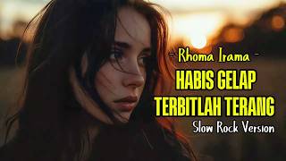 Download lagu HABIS GELAP TERBITLAH TERANG – Rhoma Irama ‼️ Slow Rock Version #cover #musik mp3