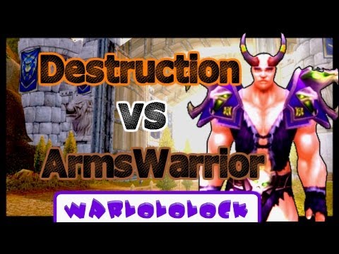 How To Duel: Destruction Warlock Vs. Arms Warrior | MoP 5.0.5