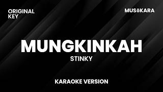 Download lagu Stinky - Mungkinkah (Karaoke Version) mp3