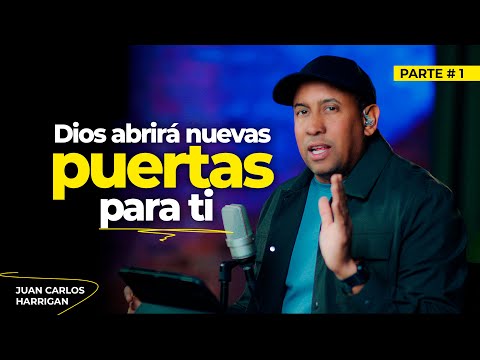 Dios abrirá nuevas puertas para ti | # 1 | Comenzando tu día con Dios | Pastor Juan Carlos Harrigan