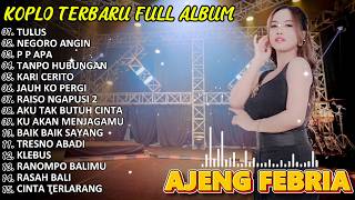 Download lagu TULUS_AJENG FEBRIA FULL ALBUM TERBARU_DANGDUT KOPLO VIRAL TIKTOK_KOPLO DANGDUT mp3