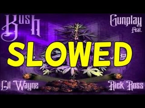 Gunplay- Kush ft  Lil Wayne & Rick Ross (Slowed)