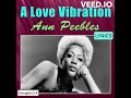 Ann Peebles - A Love Vibration (Lyrics)