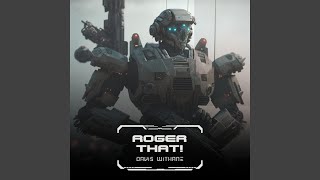 Roger That!