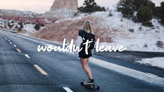 August Alsina - Wouldn’t Leave [Lyrics]