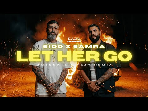 Sido x Samra – LET HER GO 🖤 (DMSBeatz & YEZY Remix)