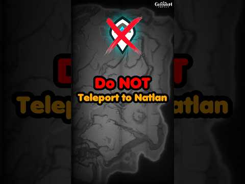Avoid this MISTAKE before Exploring NATLAN in Genshin Impact