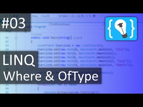C LINQ Tutorial Deutsch German 3 Filtern mit Where und OfType