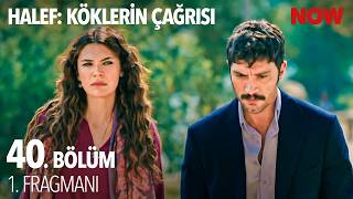 Halef: Köklerin Çağrısı 40. Bölüm 1. Fragmanı @HalefKoklerinCagrisiDizisi