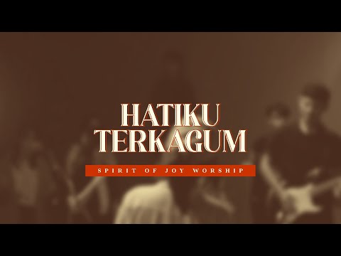 SOJ WORSHIP - HATIKU TERKAGUM