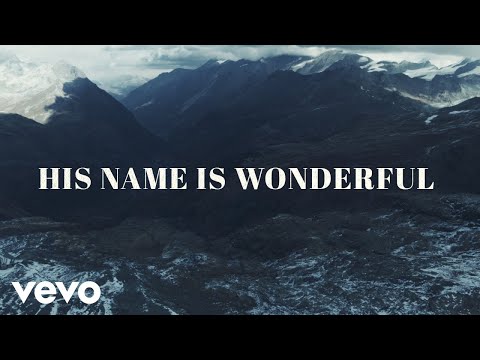 Thumbnail for His Name Is Wonderful video