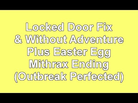 Locked Door Fix & Without Adventure For Outbreak Prime / Perfected