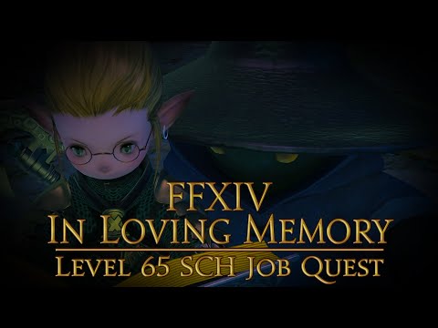 FFXIV: In Loving Memory — Level 65 SCH Job Quest