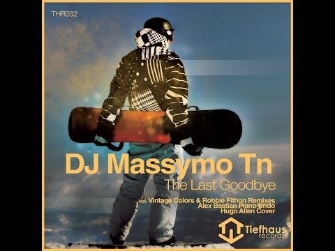 DJ Massymo TN - The Last Goodbye (Original Mix) (VIDEO)