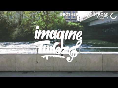 Saxity - Brothers (feat. Strøm)