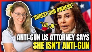 "Arrest Gun Owners!" US Attorney Says She Isn't Anti-Gun