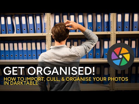 Get Organised! How to Import, Cull, and Organise your photos in Darktable