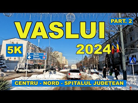 Orasul VASLUI video 5K cu GoPro - ul din masina ruta Centru - Buium - Nord - Cartier - Spital ep. 2