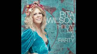 Rita Wilson - Throw Me A Party [Audio]
