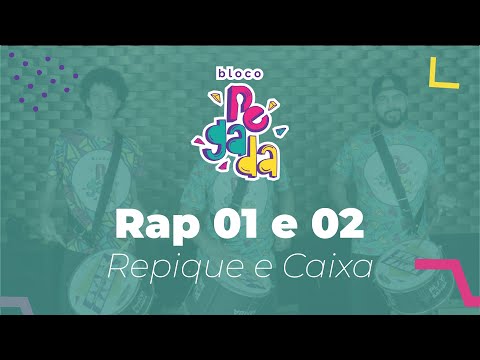 Ritmos Bloco Pegada - Rap 01 e 02 (Caixa e Repique)