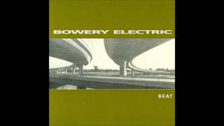 Bowery Electric - Beat