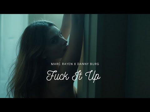 @MarcRayenDj  X Danny Burg - Fuck It Up