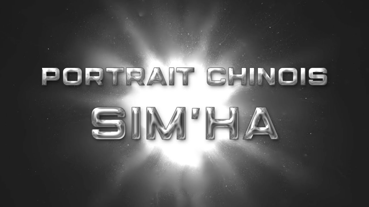 Portrait Chinois : Sim'ha 