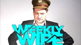 Weekly Wipe Theme Song [FULL]