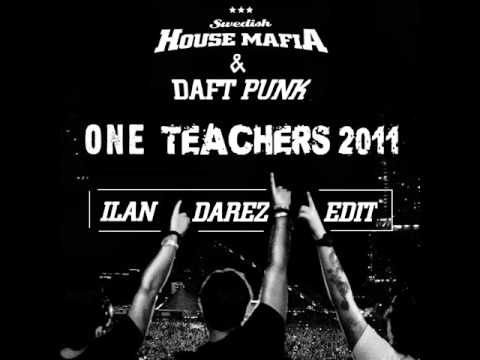 Swedish House Mafia Vs Daft Punk - One Teachers 2011 (Ilan Darez Edit)