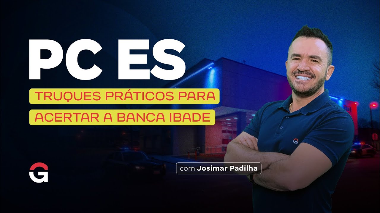 Concurso PC ES | Raciocínio Lógico na Prática com Josimar Padilha