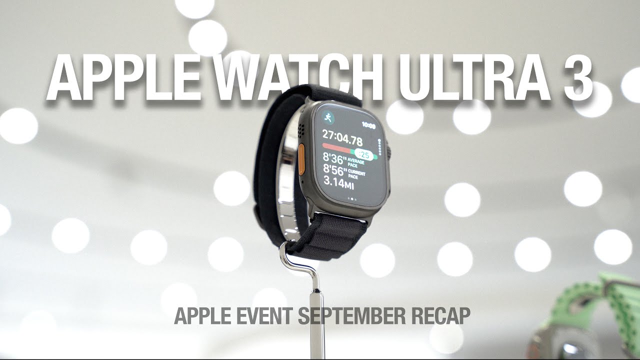 Apple Event Recap - AIRPODS PRO 3, APPLE WATCH ULTRA, APPLE WATCH 11, APPLE WATCH SE.