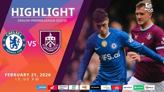 [Highlight] PremierLeague : เชลซี vs เบิร์นลีย์ (21-02-69)