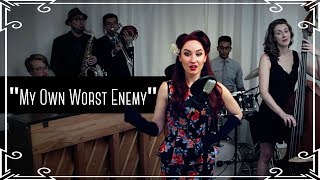 &quot;My Own Worst Enemy&quot; (Lit) Jazz Cover by Robyn Adele Anderson