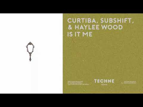 Curtiba, SUBSHIFT & Haylee Wood - Is It Me [Techne]