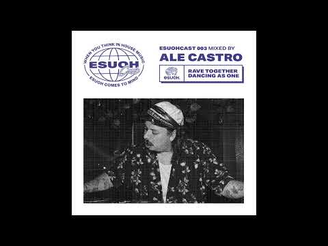 EsuohCast 003 - Ale Castro