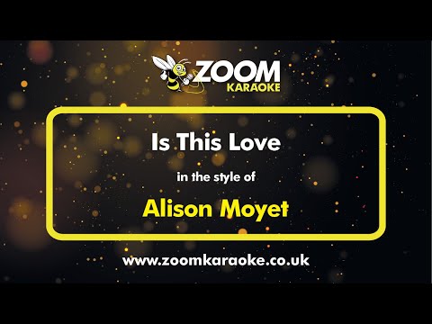 Alison Moyet - Is This Love - Karaoke Version from Zoom Karaoke