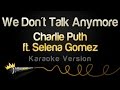 Charlie Puth Ft Selena Gomez We Don T Talk Anymore Karaoke Version