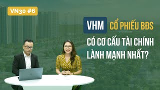 VN30 Cổ phiếu VHM –  Mục tiêu doanh thu khủng năm 2021 – Phân tích vị thế dẫn đầu ngành bất động sản