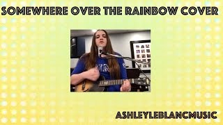 Somewhere Over The Rainbow -Judy Garland | Ashley LeBlanc Music