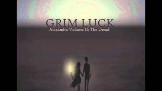 Grim Luck! - The Fucking Ghost of Stephen Foster!! (Alexandra Volume 2: The Dread)