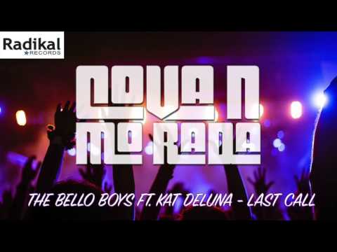 The Bello Boys ft. Kat Deluna - Last Call (Cova n Mo Rada mix)