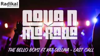 The Bello Boys ft. Kat Deluna - Last Call (Cova n Mo Rada mix)