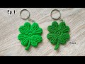 Ep1 Easy Crochet 4 Leaf Clover Keychain Tutorial Step By Step Crochetkeychain Crochettutorial